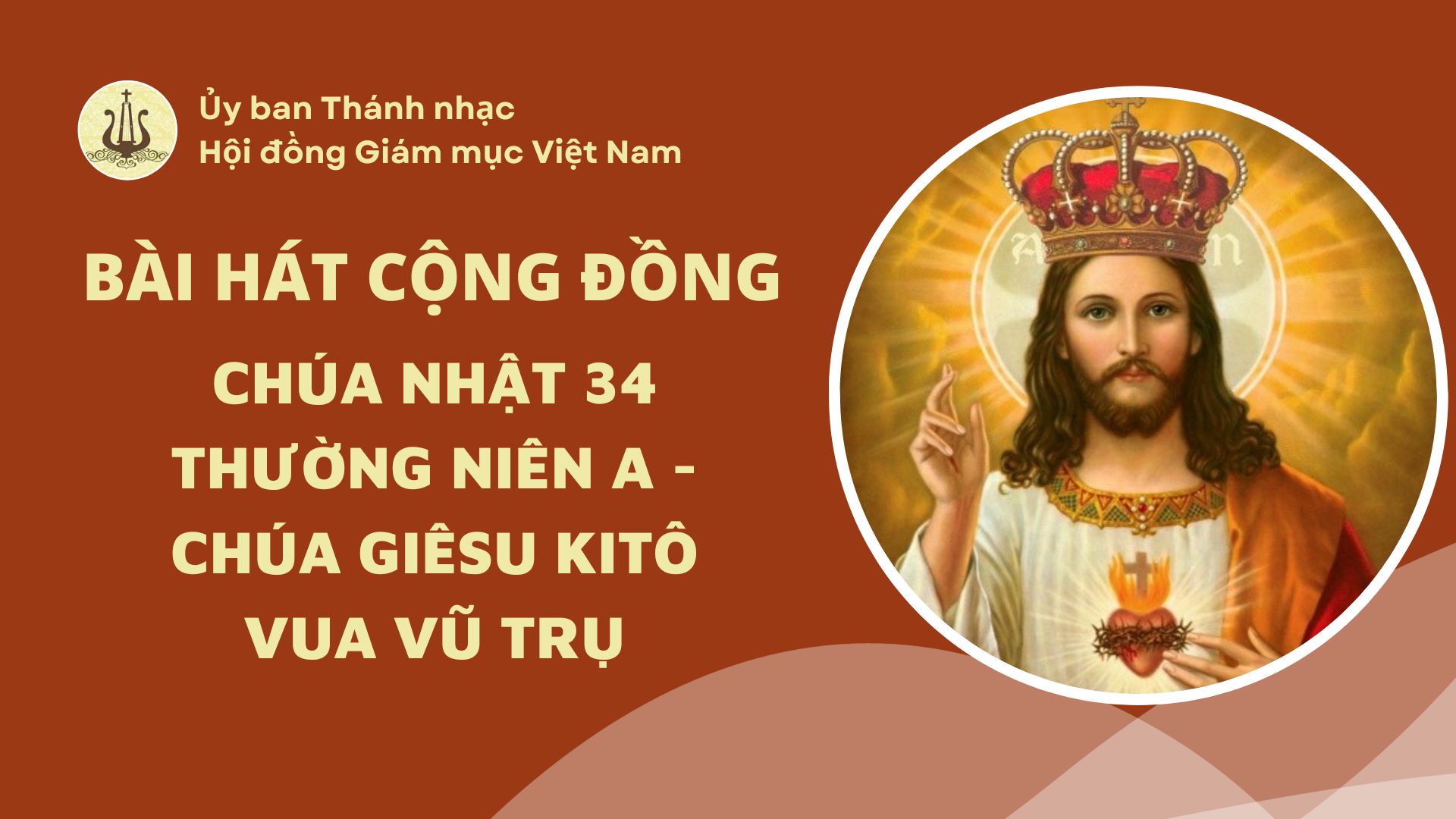 Bài hát cộng đồng Chúa nhật 34 Thường niên năm A - Chúa Giêsu Kitô Vua Vũ Trụ