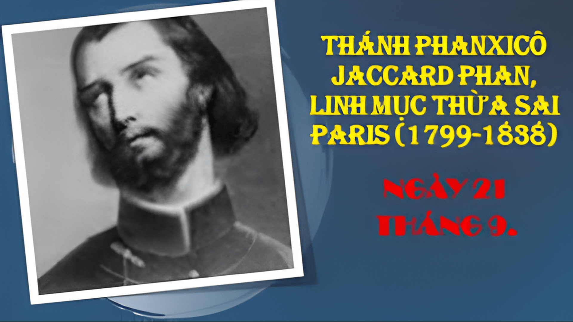 Hạnh Thánh Francois Jaccard - Phan, tử đạo ngày 21/9/1838