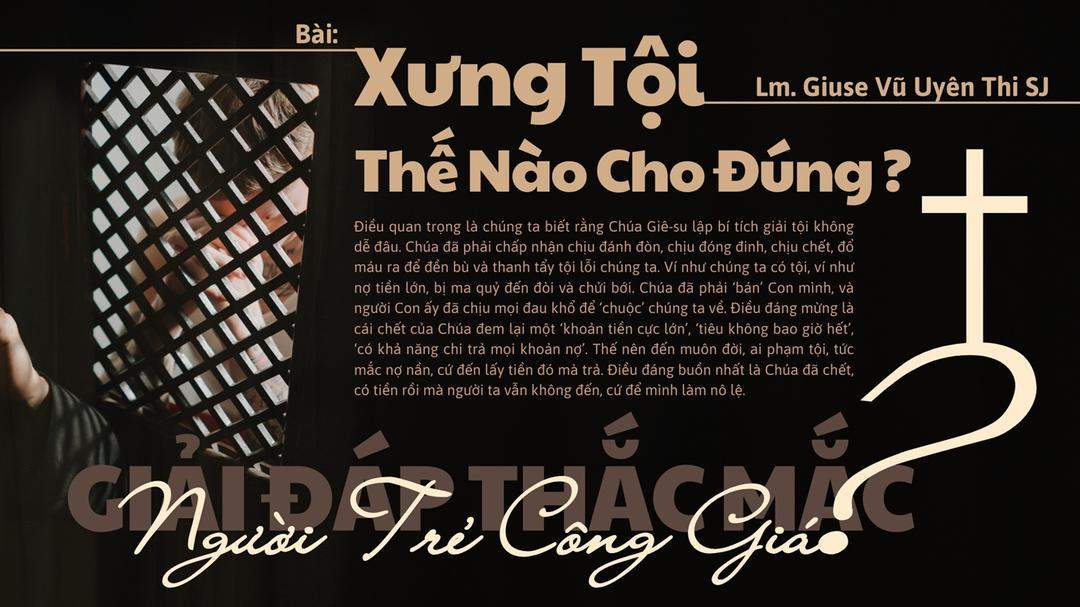 Giải đáp thắc mắc cho người trẻ: Bài 152 - Xưng tội thế nào cho đúng cách?