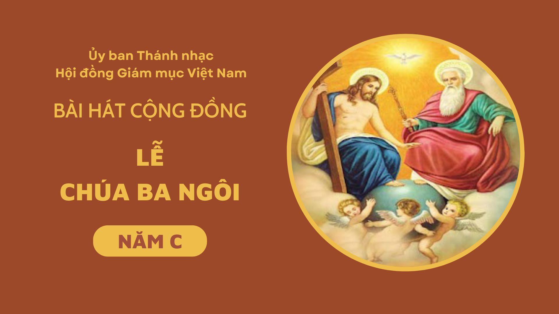 Bài hát cộng đồng lễ Chúa Ba Ngôi năm C