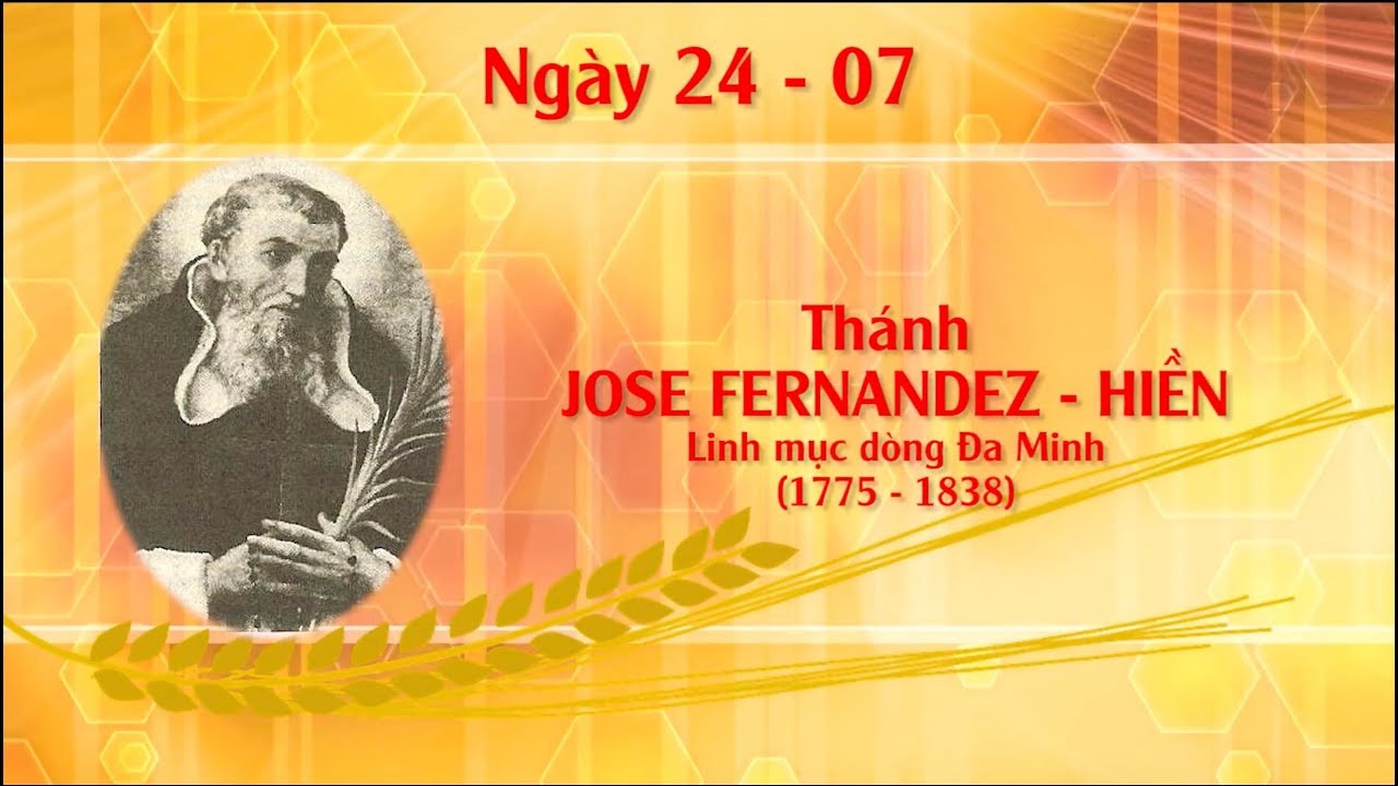 Ngày 24/07: Hạnh Thánh Jose Fernandez - Hiền
