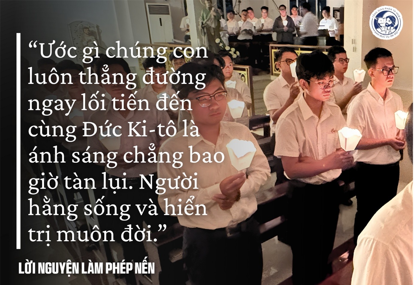 Thánh lễ Nến & hưởng ứng Ngày Thế giới Đời sống Thánh hiến cùng Nhà ứng sinh Chủng viện
