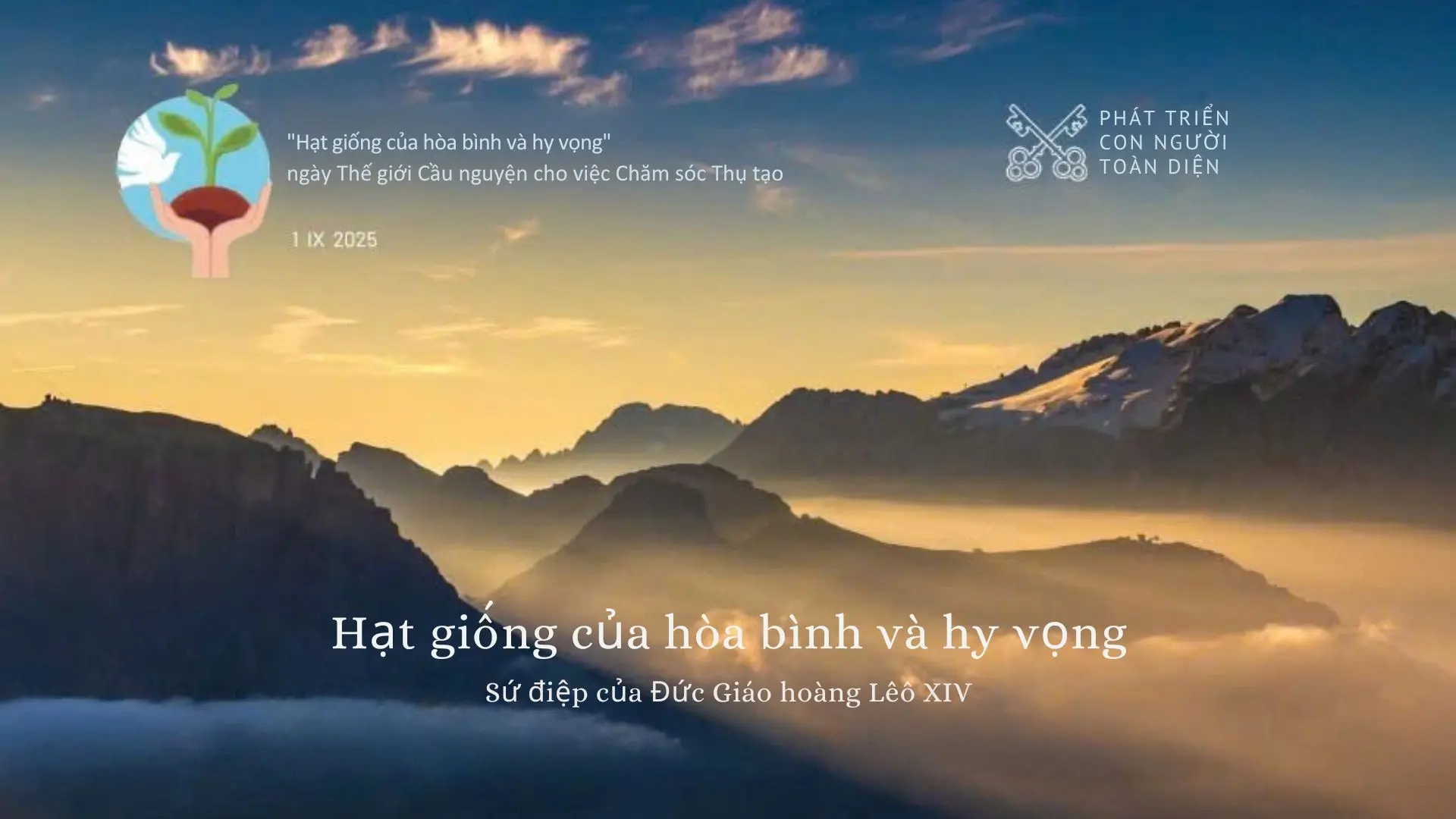 Sứ điệp Đức Thánh Cha nhân Ngày Thế giới Cầu nguyện cho việc Chăm sóc Thụ tạo năm 2025: “Hạt giống hòa bình và hy vọng”