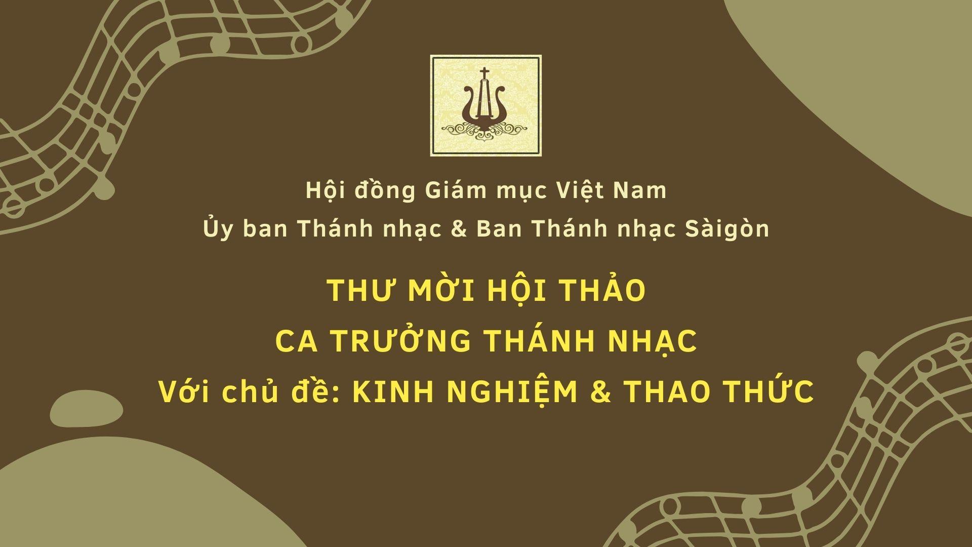 Thư mời Hội thảo Ca trưởng Thánh nhạc: "Kinh nghiệm & Thao thức" diễn ra từ 04/10 đến 25/10/2025