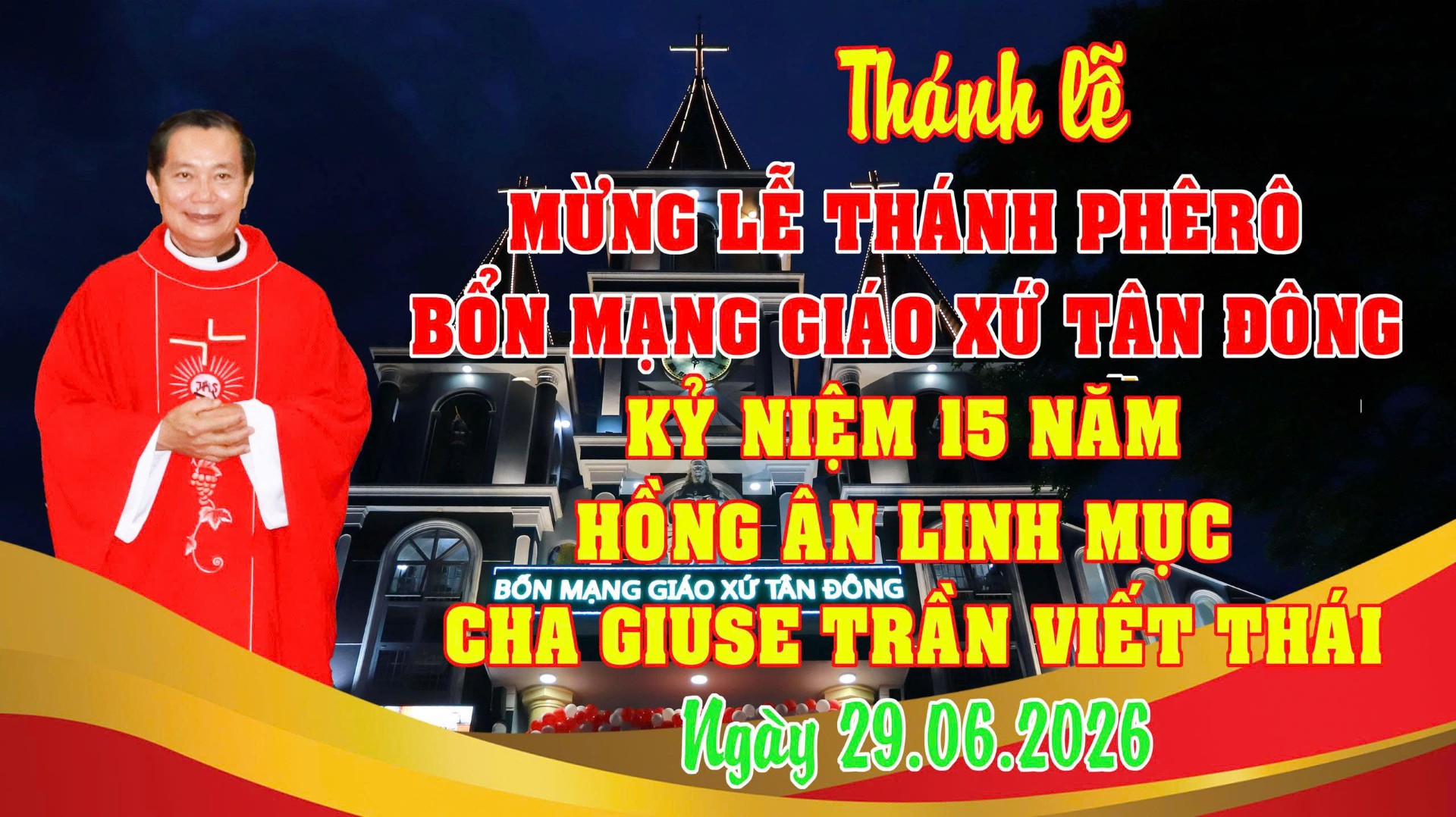 Giáo xứ Tân Đông: Mừng kính Thánh Phêrô bổn mạng Giáo xứ và kỷ niệm 15 năm hồng ân linh mục của cha chánh xứ Giuse