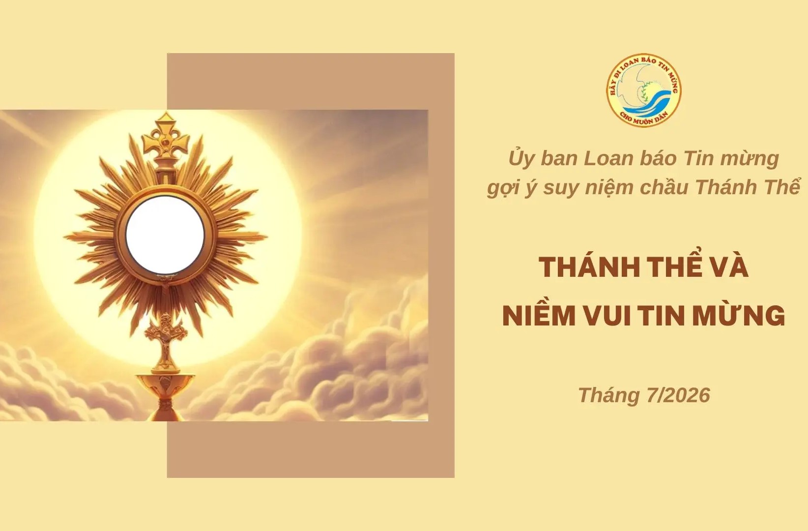 Suy niệm chầu Thánh Thể tháng 7/2026 - Thánh Thể và Niềm vui Tin Mừng