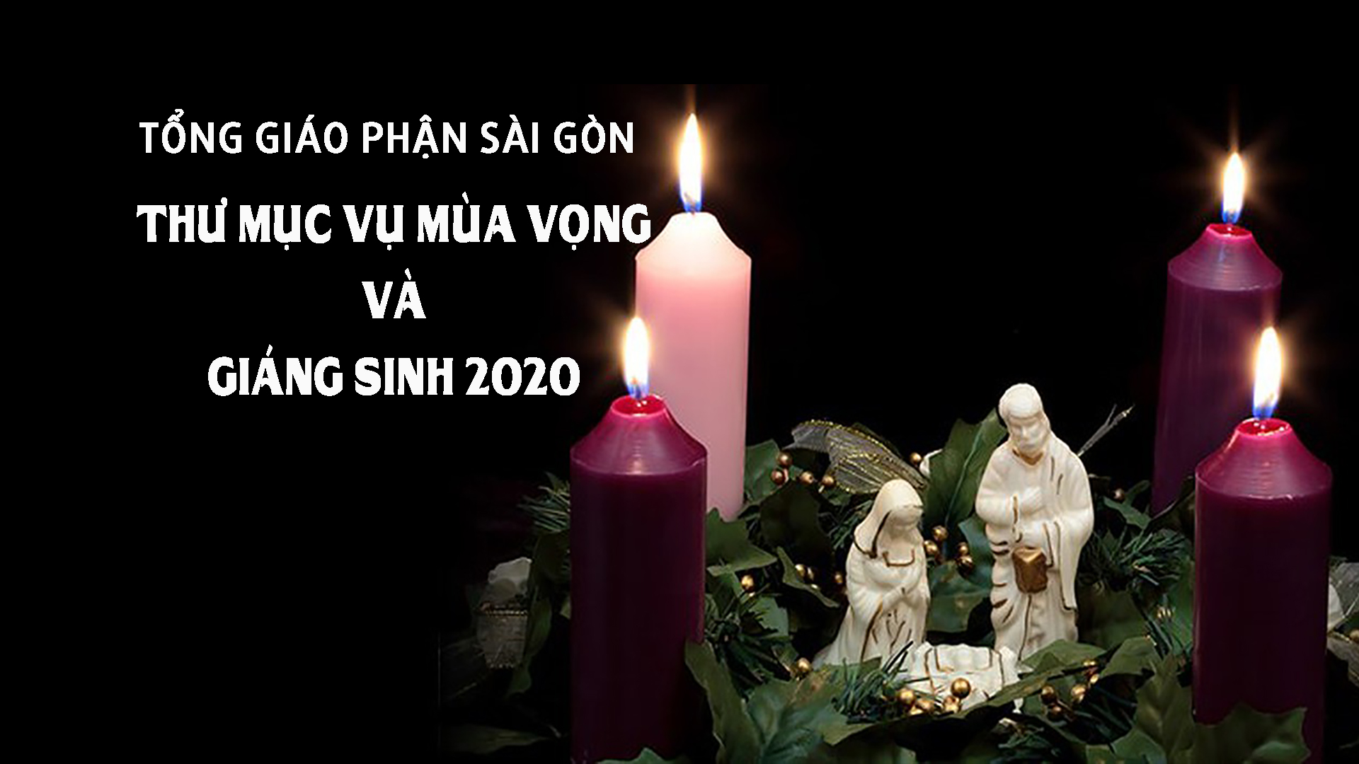 Tòa Tổng Giám mục Sài Gòn: Thư Mục vụ Mùa Vọng và Giáng Sinh 2020