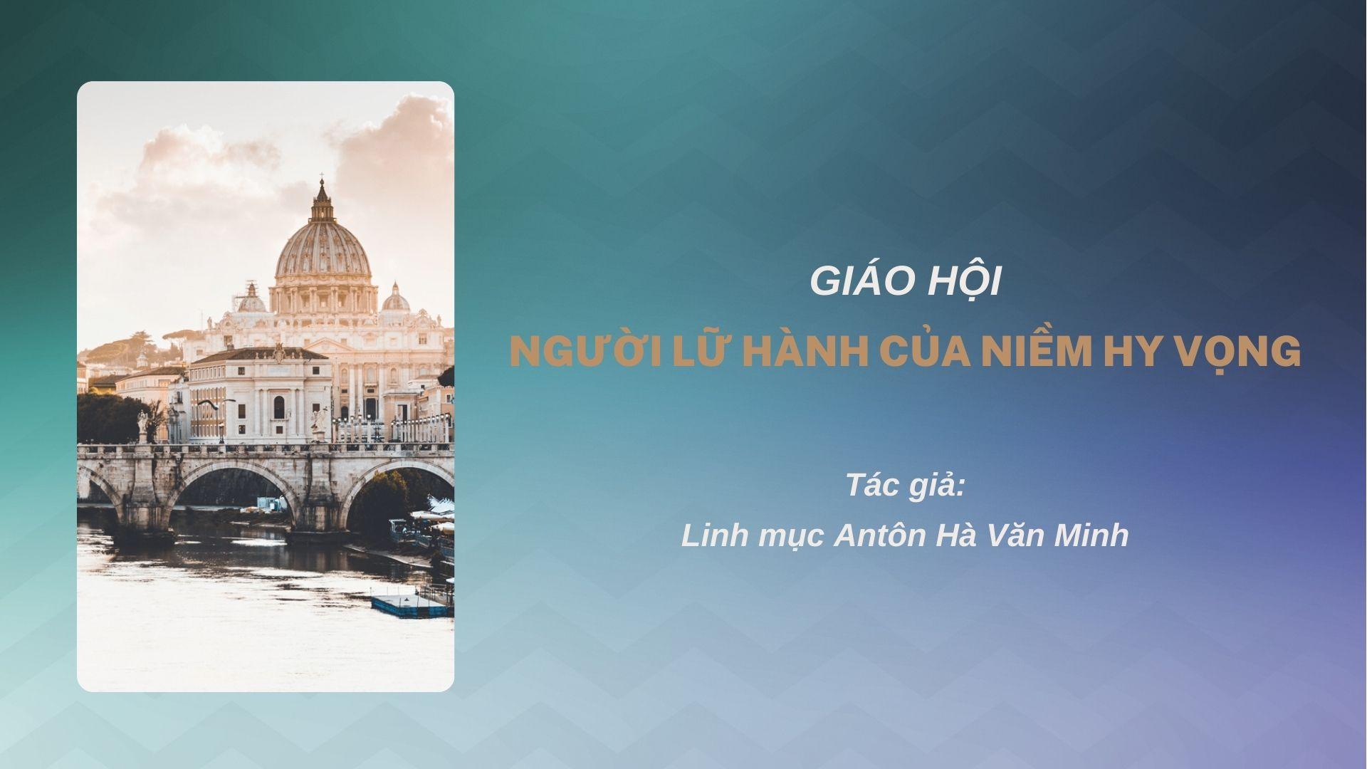 Giáo hội - Người lữ hành của niềm hy vọng