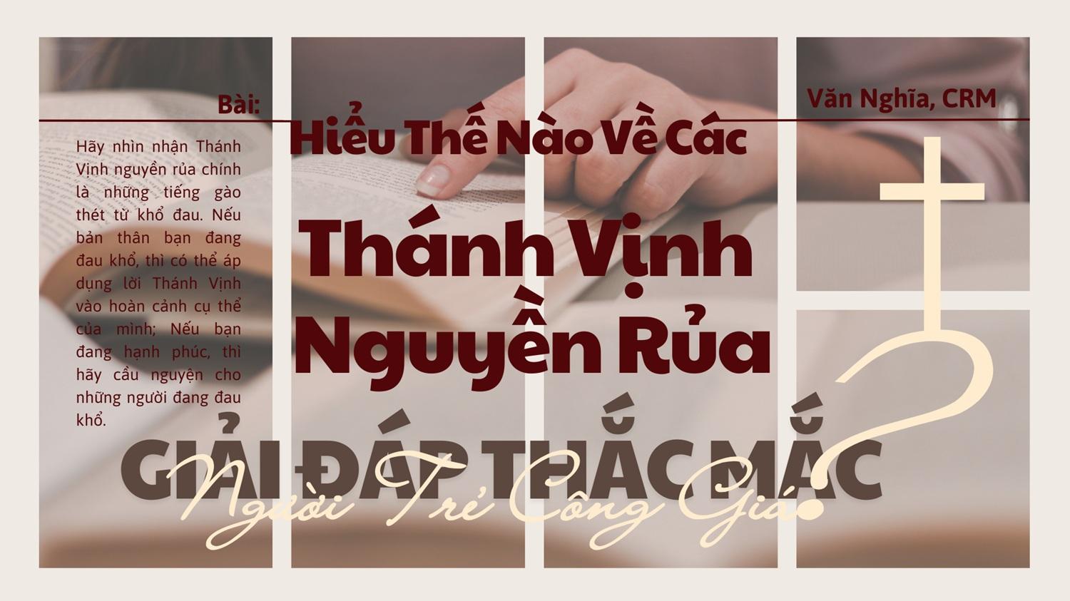 Giải đáp thắc mắc cho người trẻ: Bài 151 - Hiểu thế nào về các Thánh Vịnh Nguyền rủa