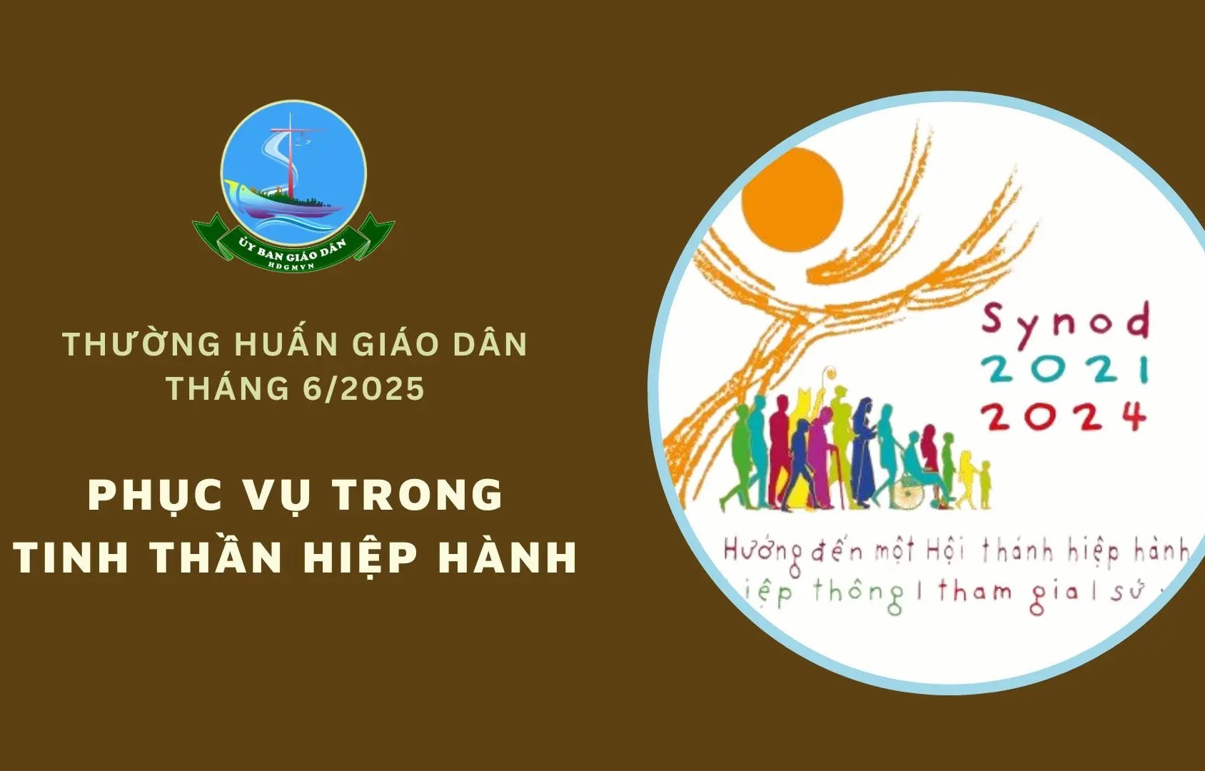 Ủy ban Giáo dân - Thường huấn Tháng 6/2025: Phục vụ trong tinh thần Hiệp hành