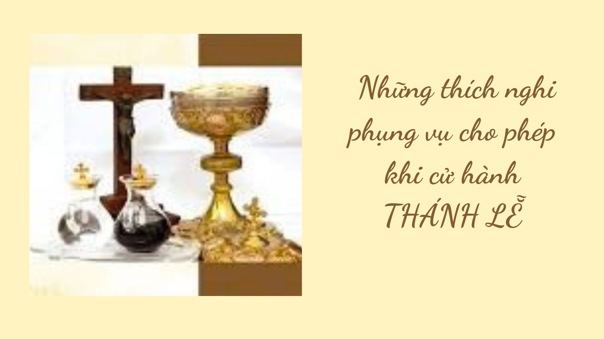 Những thích nghi phụng vụ cho phép khi cử hành Thánh lễ