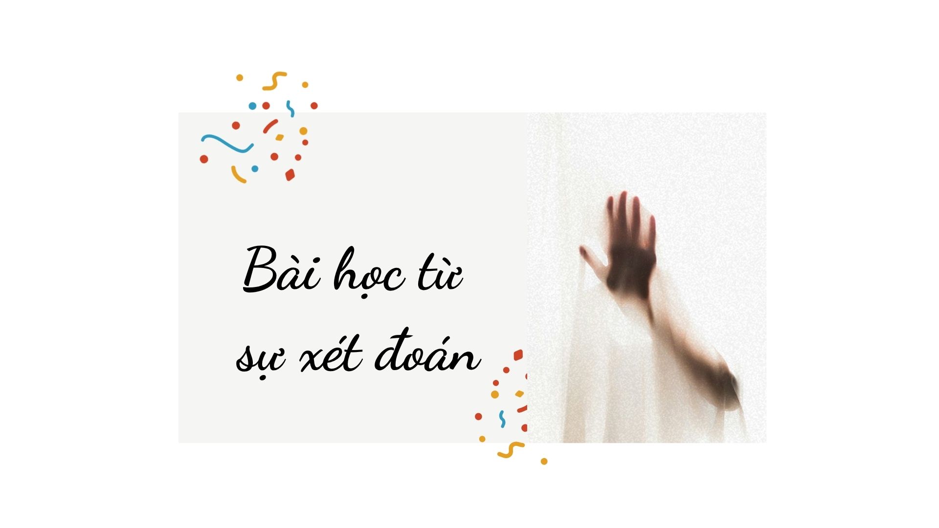 Bài học từ sự xét đoán