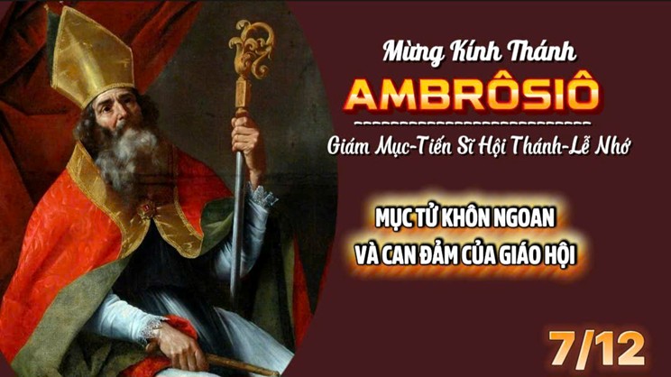 Thánh Ambrôsiô - Mục tử khôn ngoan và can đảm của Giáo hội