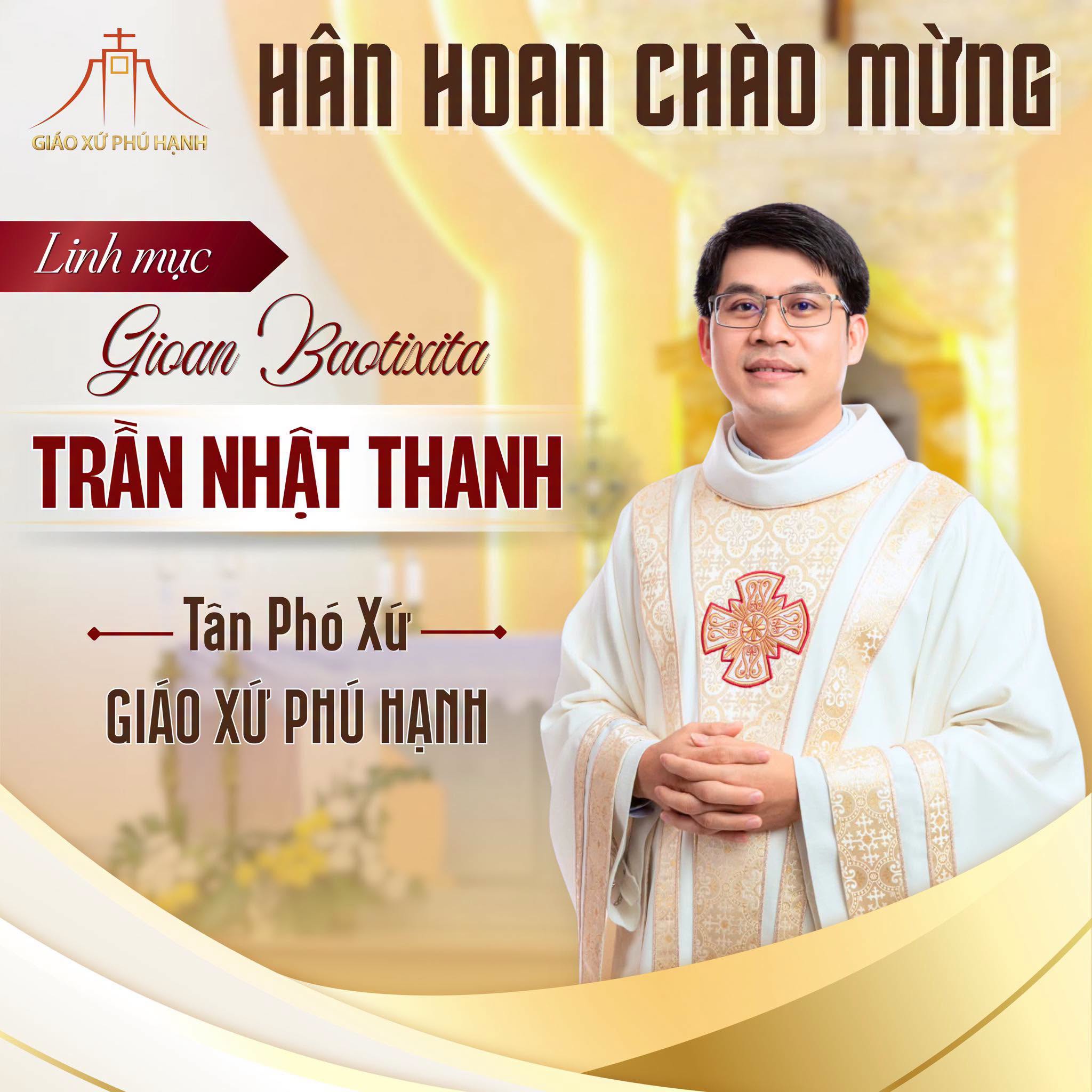Giáo xứ Phú Hạnh: Thánh lễ khởi đầu sứ vụ của Linh mục Gioan Baotixita Trần Nhật Thanh