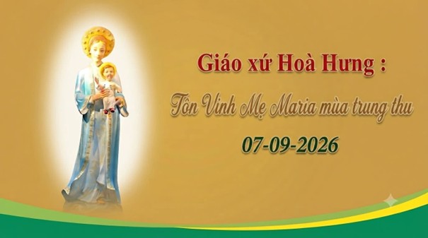 Giáo xứ Hòa Hưng: Tôn vinh Mẹ Maria trong mùa Trung Thu