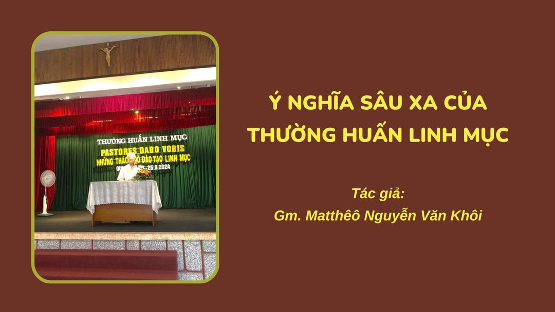 Ý nghĩa sâu xa của thường huấn linh mục