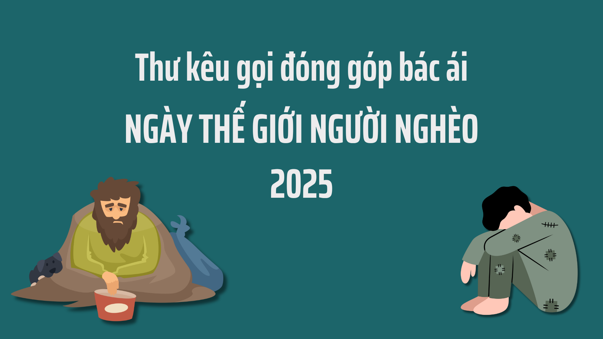 Thư Kêu Gọi Đóng Góp Bác Ái – Ngày Thế Giới Người Nghèo Năm 2025