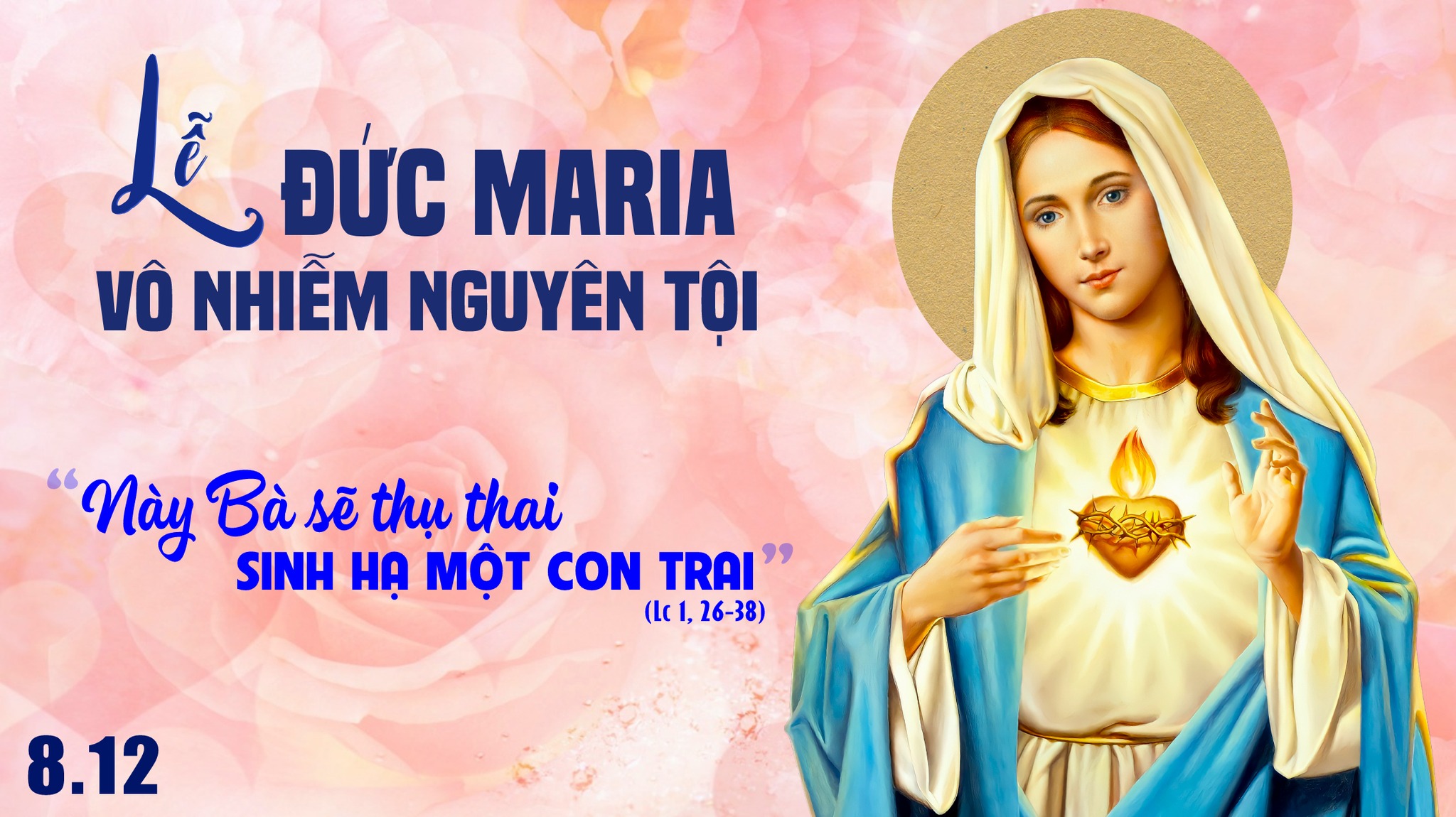 Ngày 08/12: Lễ Đức Mẹ Vô Nhiễm Nguyên tội (+video)
