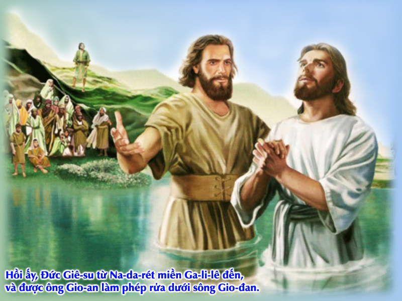Hiệp sống Tin mừng: Chúa Nhật Chúa Giêsu chịu phép Rửa năm B