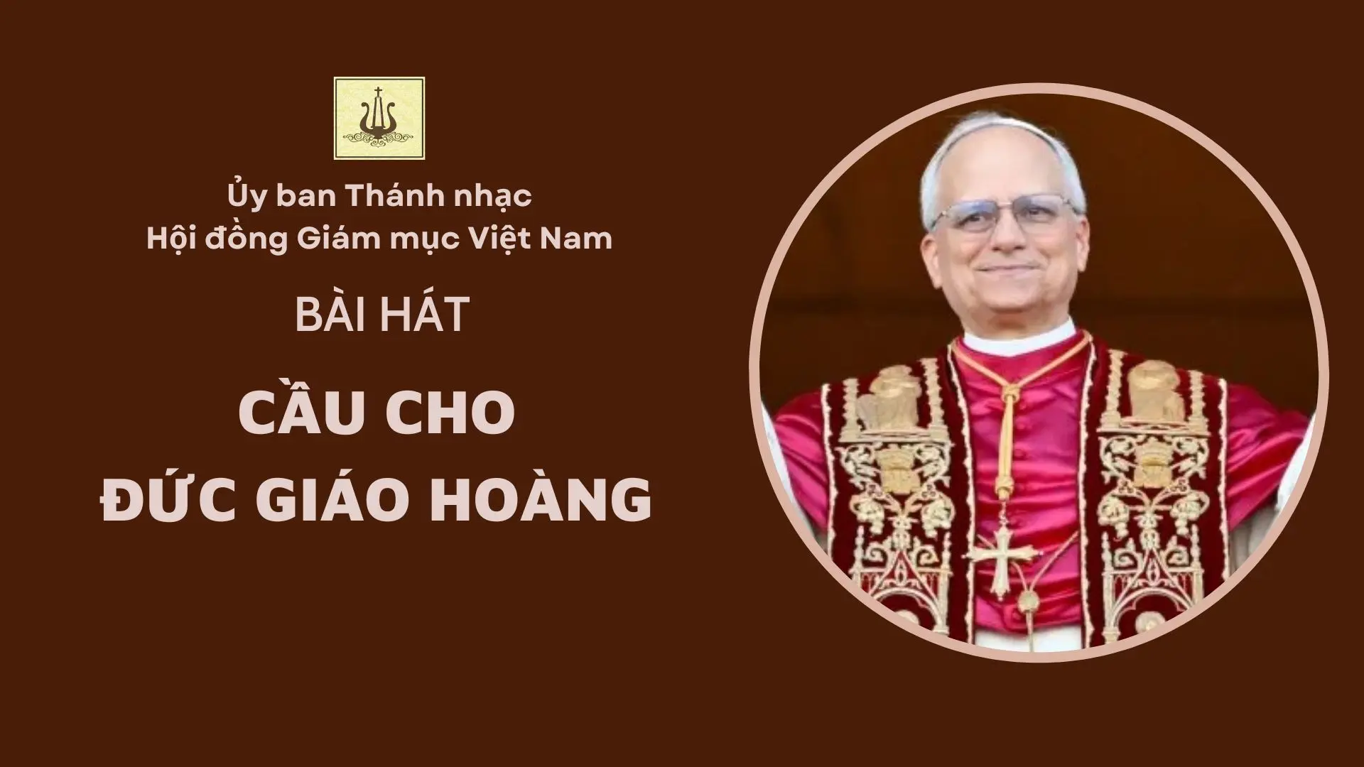 Ủy ban Thánh nhạc: Bài hát cầu cho Đức Giáo hoàng