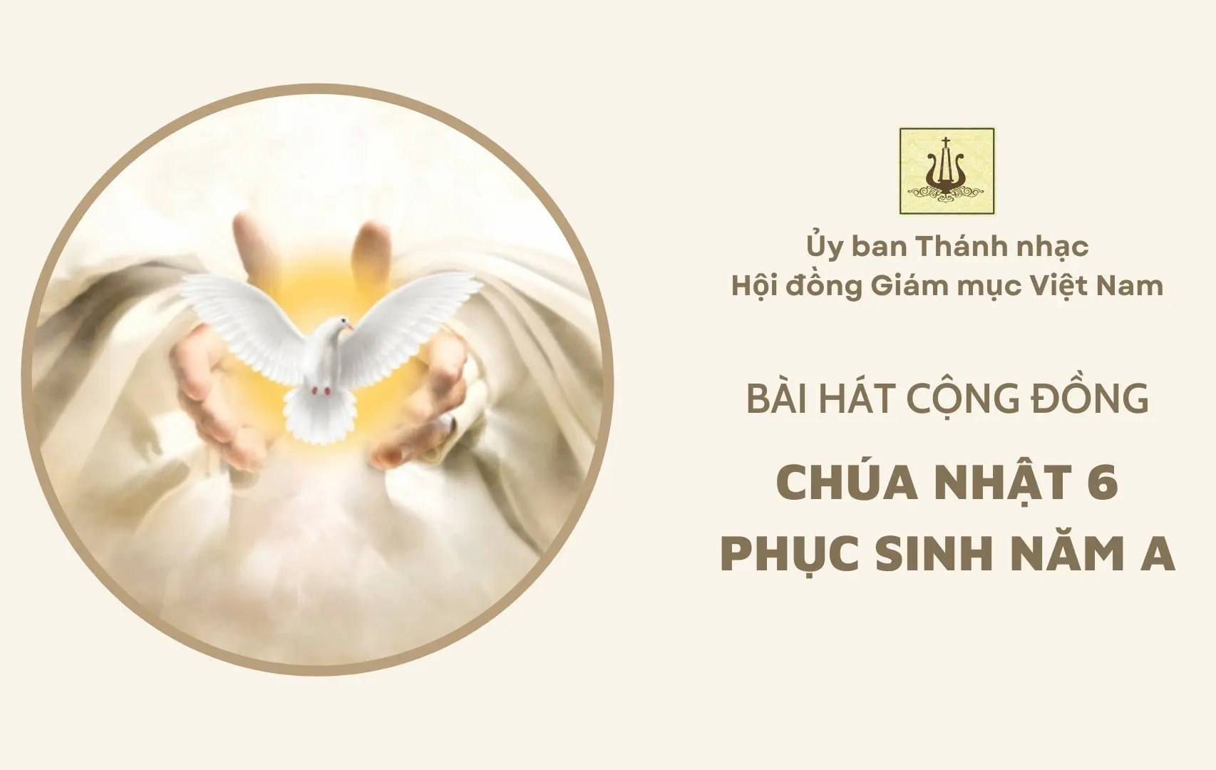 Bài hát cộng đồng Chúa nhật VI Phục sinh năm A