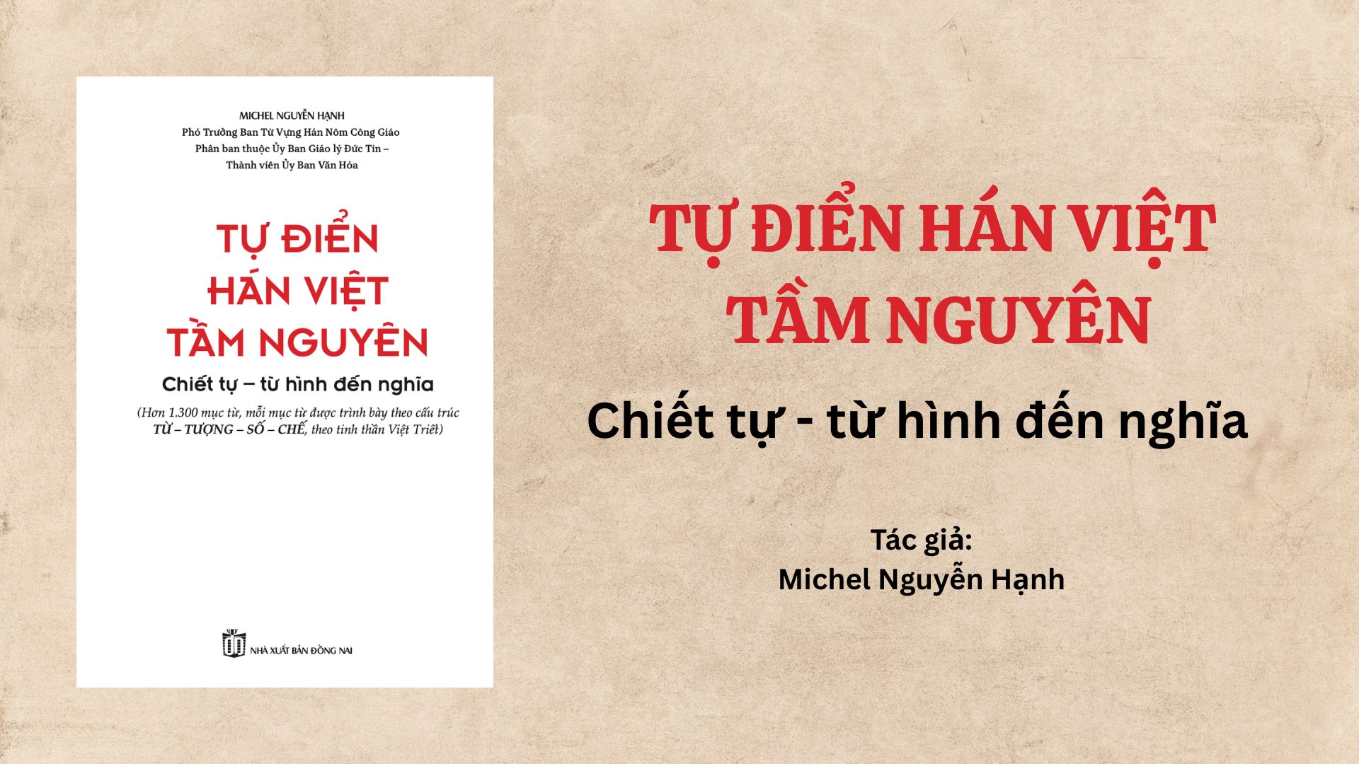 Tự điển Hán Việt tầm nguyên – Chiết tự: Từ hình đến nghĩa