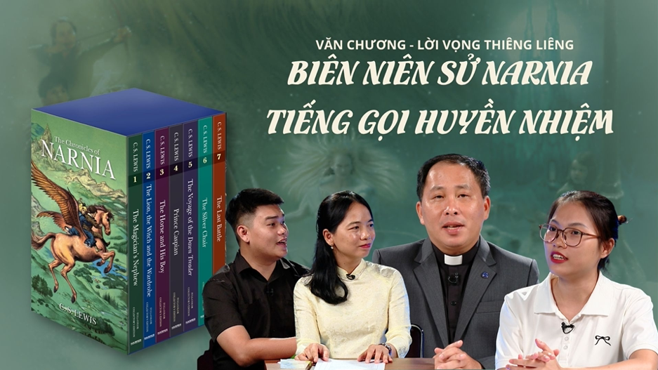 Văn chương - Lời vọng thiêng liêng: Trò chuyện về Biên niên sử Narnia của C.S.Lewis