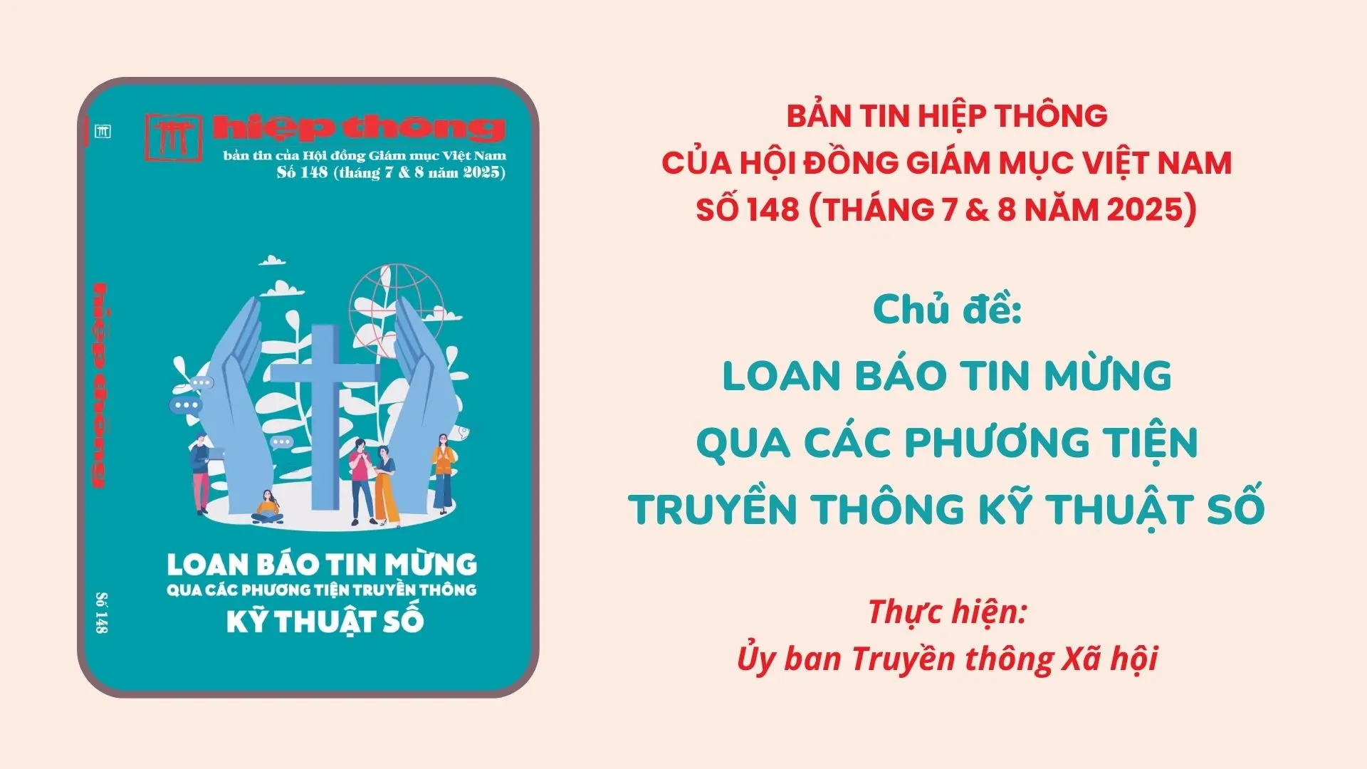 Giới thiệu Bản tin Hiệp thông của HĐGMVN số 148 (Tháng 7 & 8/2025): Loan báo Tin Mừng qua Các Phương tiện Truyền thông Kỹ Thuật số