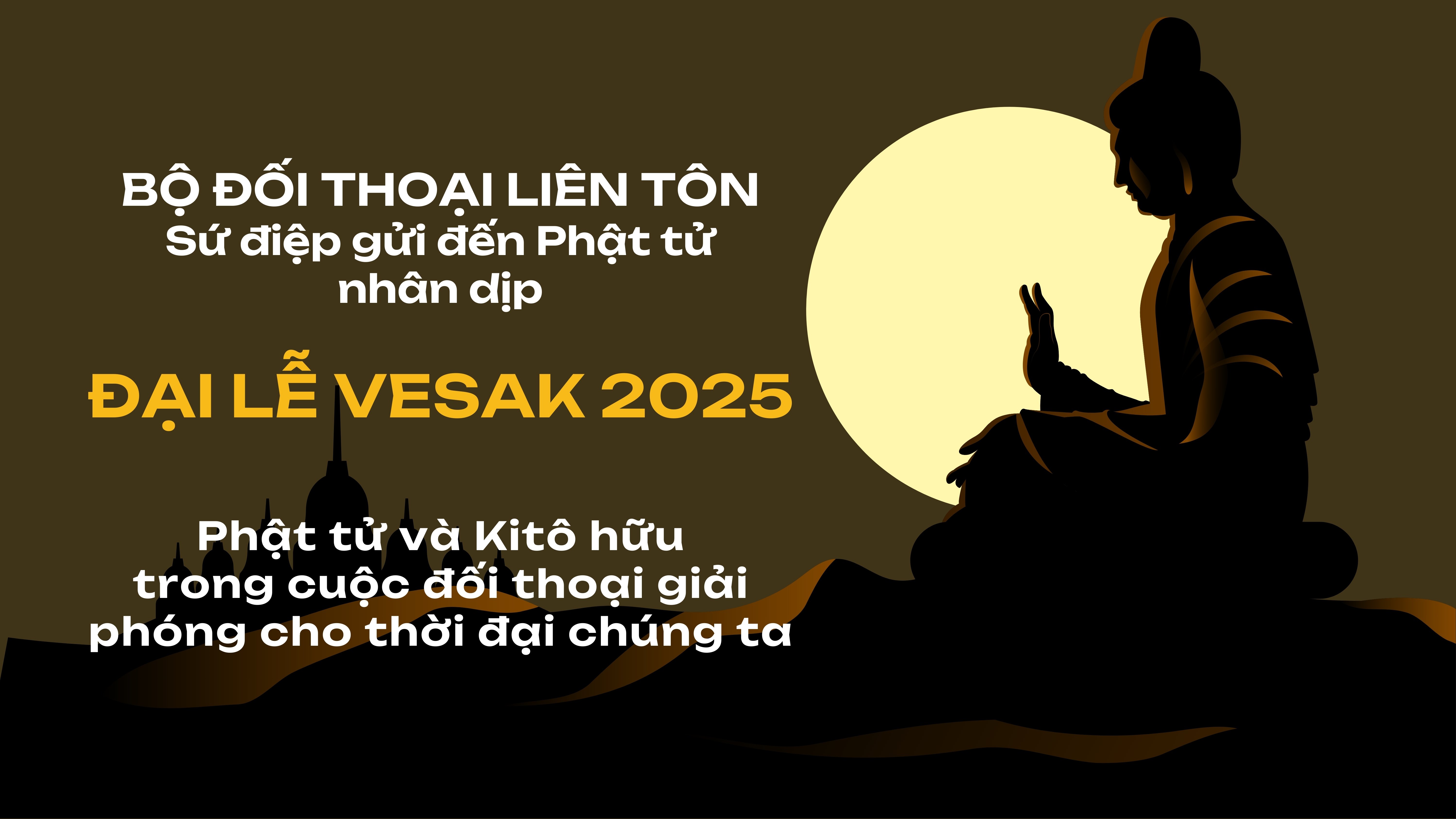 Sứ điệp của Bộ Đối thoại Liên tôn gửi đến Phật tử nhân dịp lễ Vesak 2025