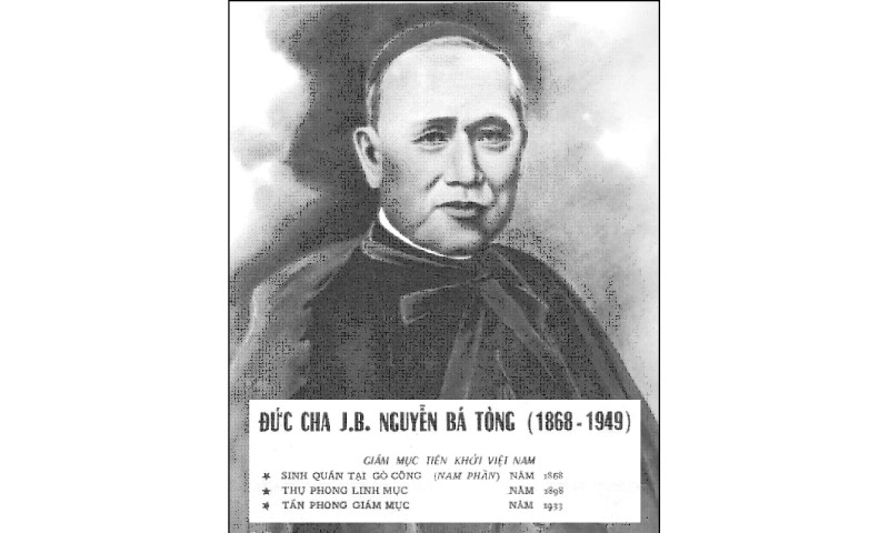 Giám mục Việt Nam tiên khởi: Đức cha Gioan Baotixita Nguyễn Bá Tòng (1868-1949)