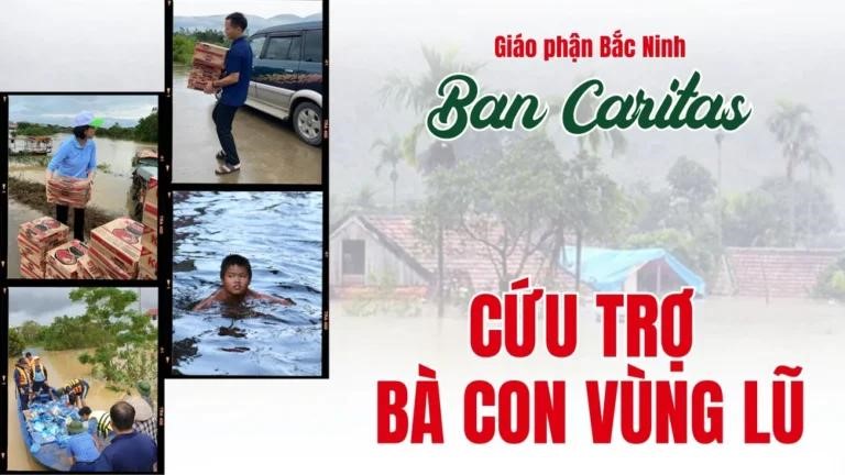 Ban Caritas Giáo phận Bắc Ninh cứu trợ vùng lũ