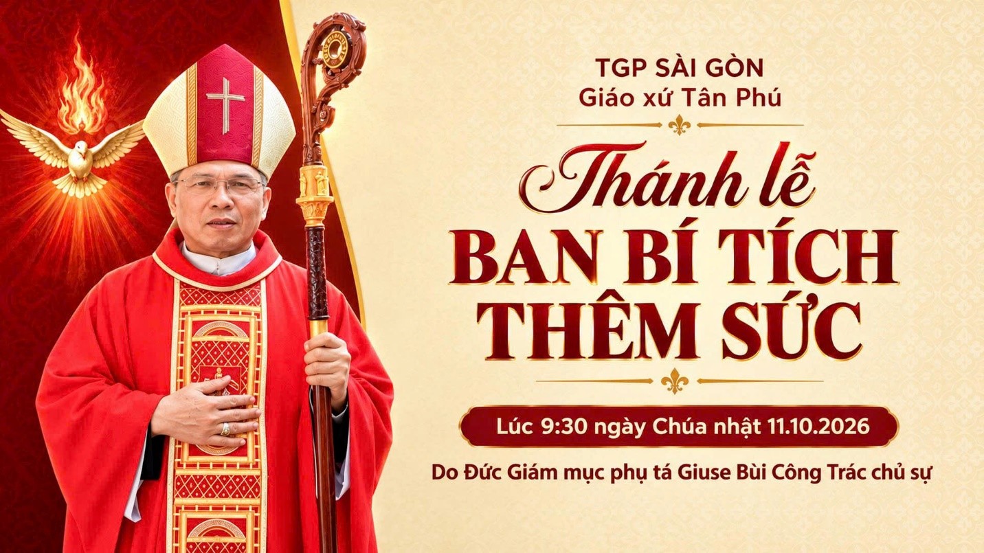 Giáo xứ Tân Phú: Thánh lễ Ban Bí Tích Thêm Sức ngày 11-10-2026