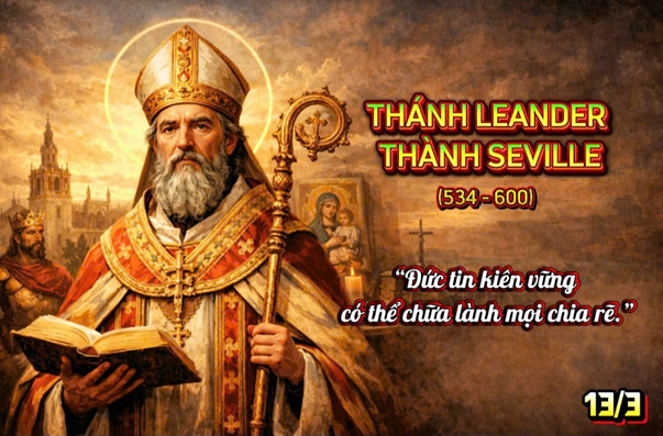 Thánh Leander Thành Seville: Người xây dựng sự hiệp nhất trong đức tin