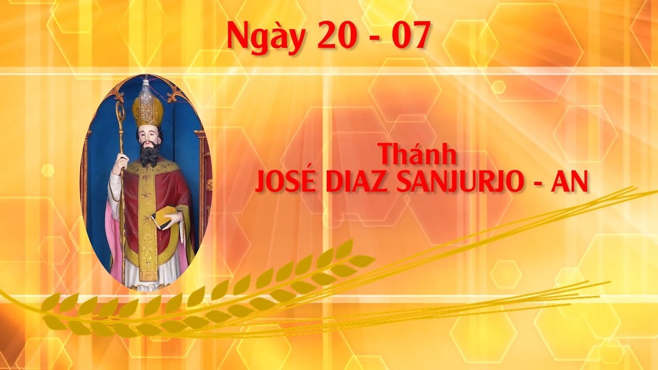 Ngày 20/07: Hạnh Thánh José Diaz Sanjurjo - An (1818-1857)