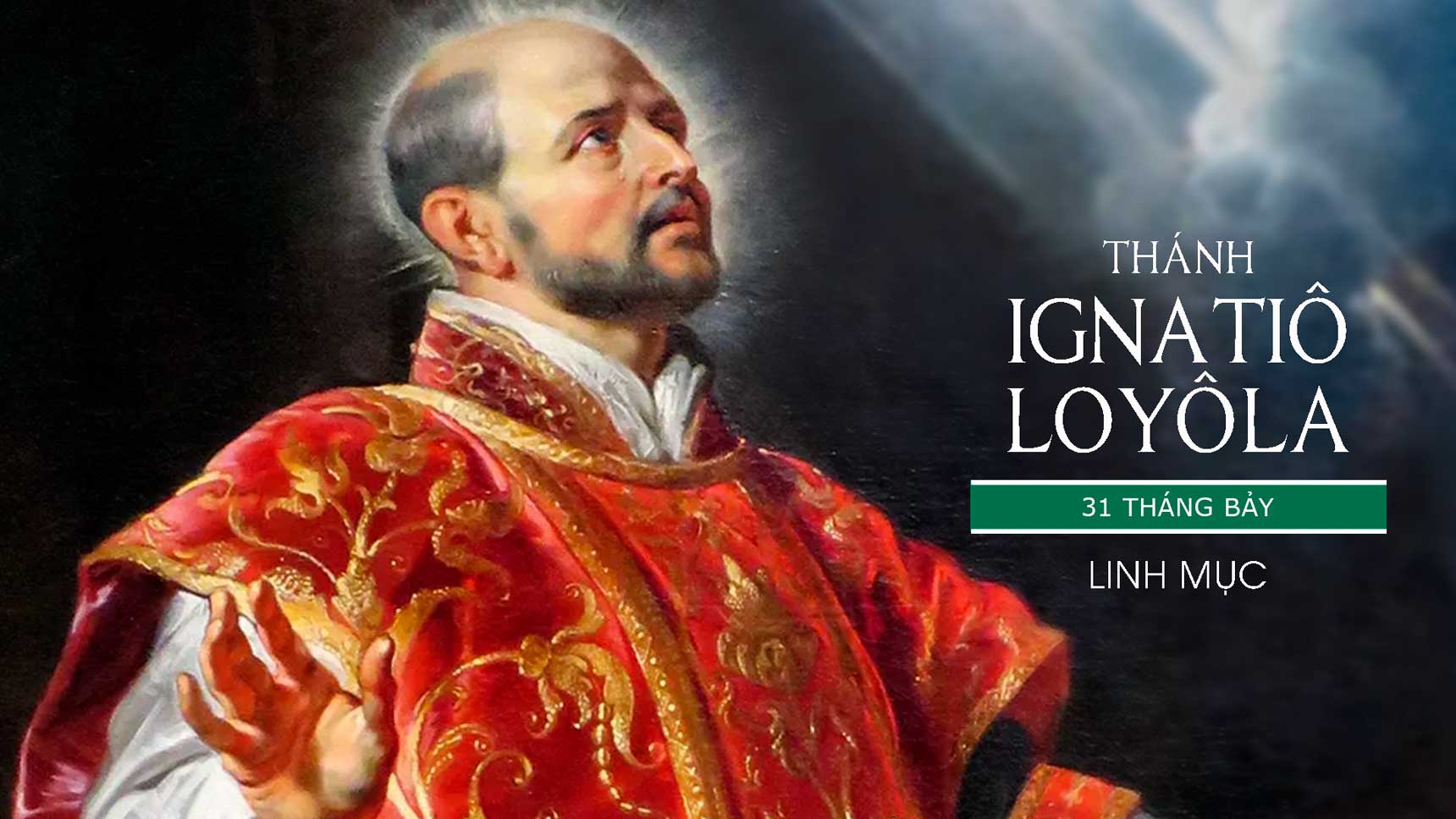 Ngày 31/07: thánh Ignatiô Loyôla, linh mục (1491-1556)