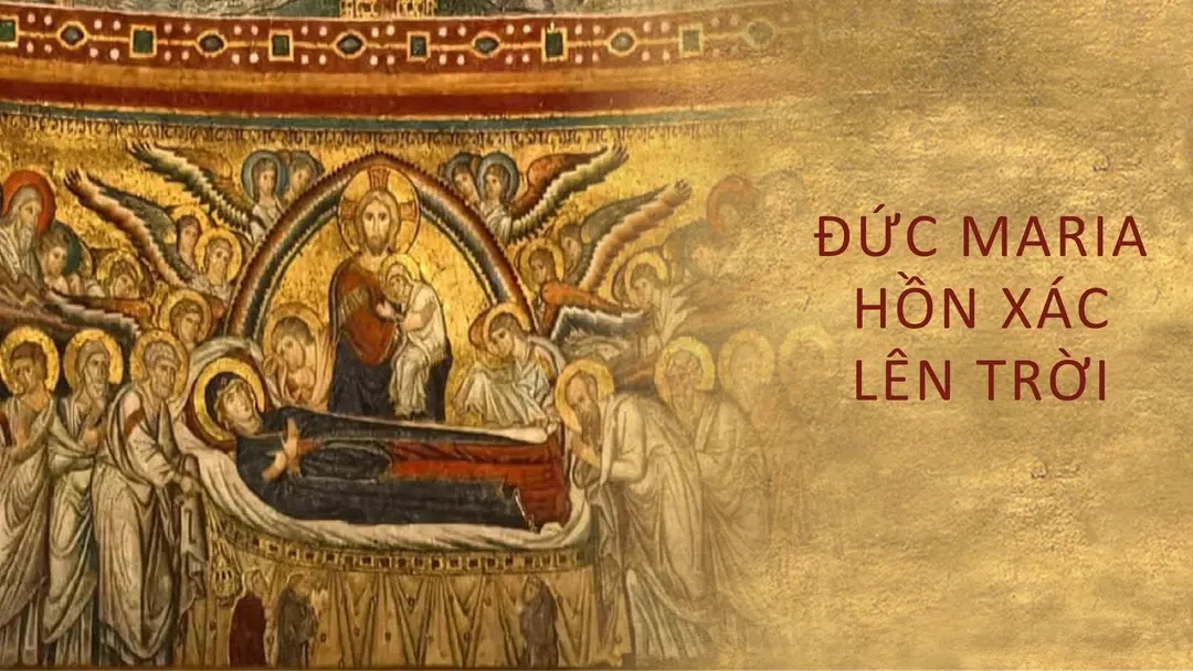 Ngày 15 tháng 8: Lễ trọng Đức Mẹ hồn xác lên trời