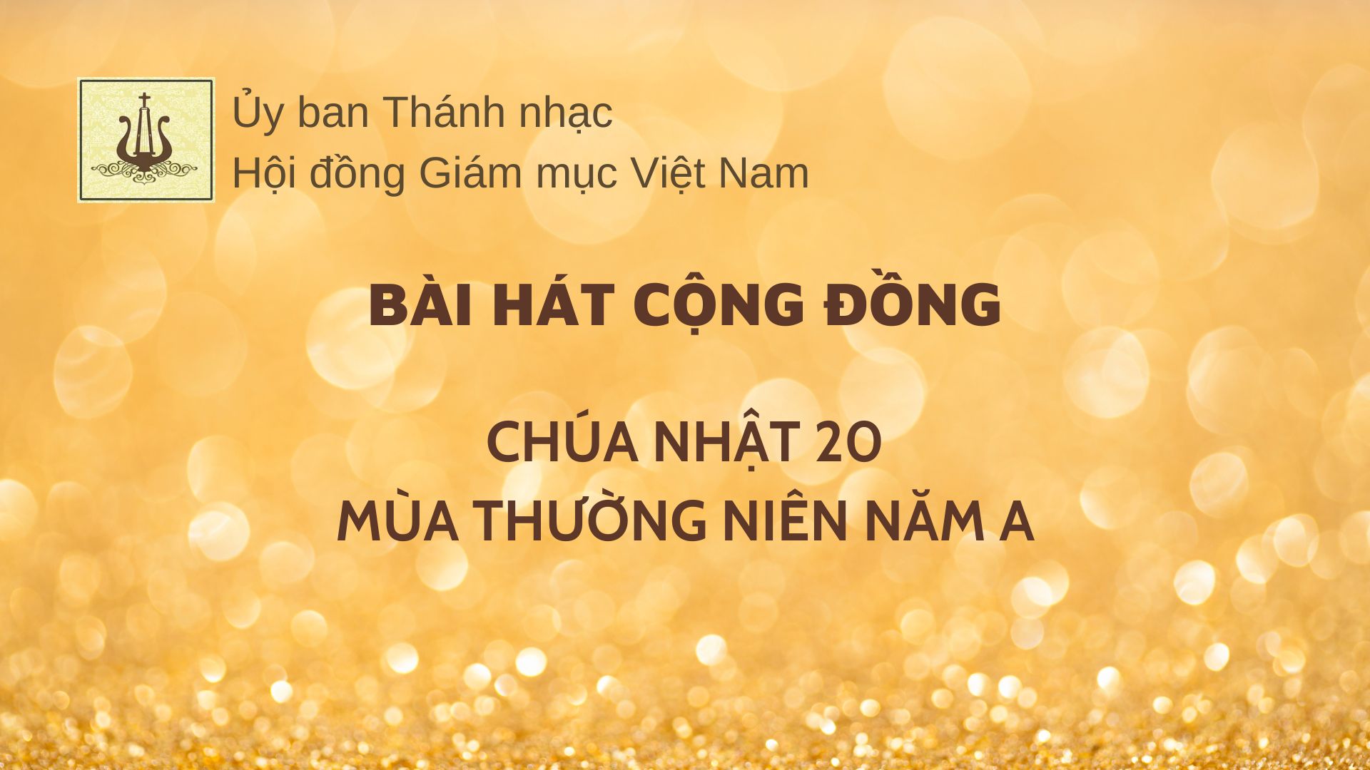 Bài hát cộng đồng Chúa nhật 20 Thường niên năm A