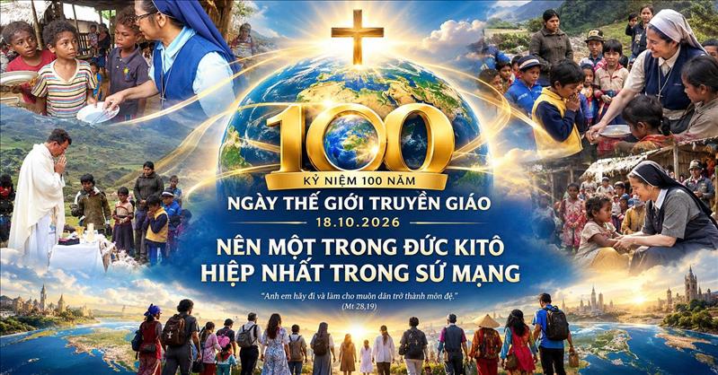 Hướng tới kỷ niệm 100 năm Ngày Thế giới Truyền giáo (1926 – 2026)