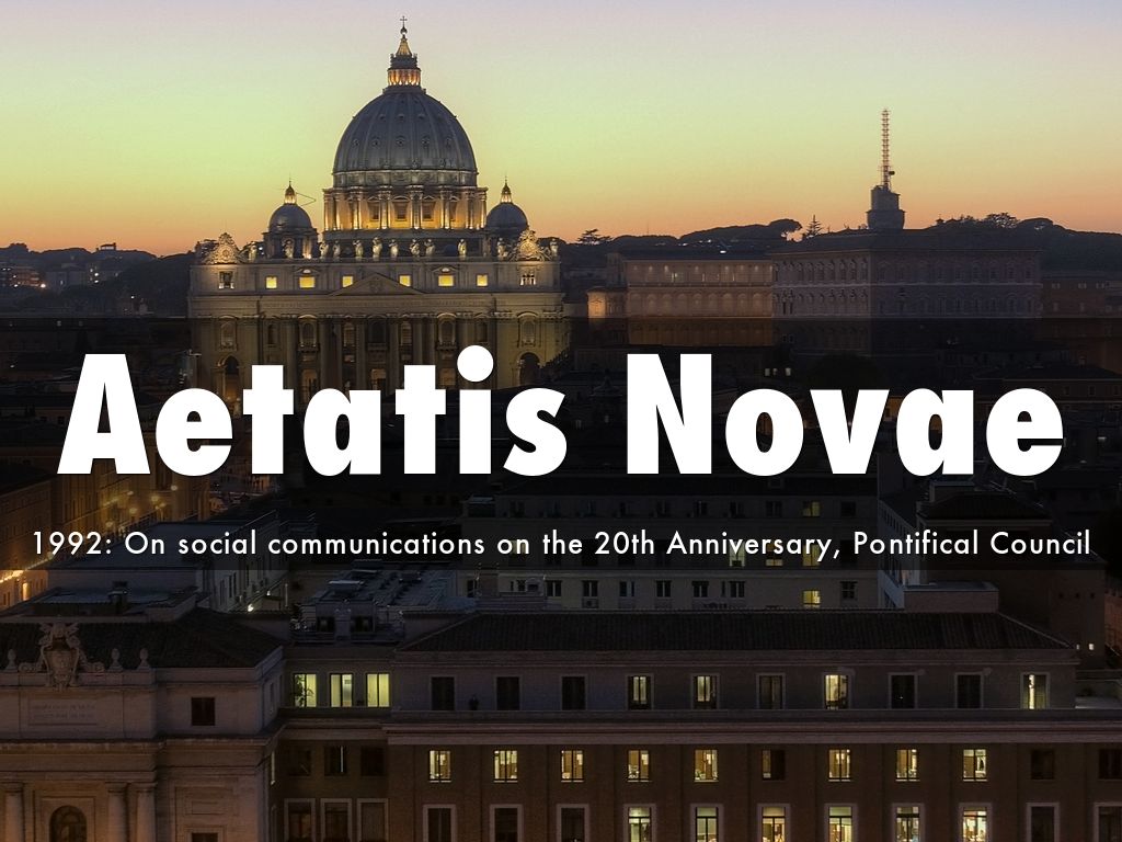 Huấn thị 'Aetatis Novae - Thời đại mới'