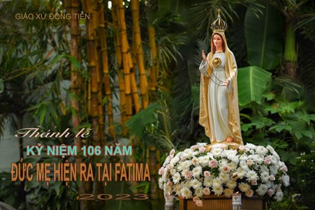 Gx Đồng Tiến: Thánh lễ kỉ niệm 106 năm Đức Mẹ hiện ra tại Fatima