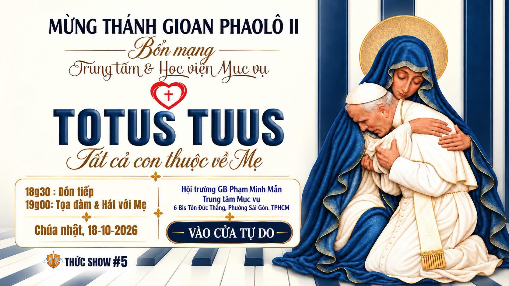 Chương trình mừng Bổn mạng Trung tâm và Học viện Mục Vụ: Totus Tuus - Tất cả con thuộc về Mẹ
