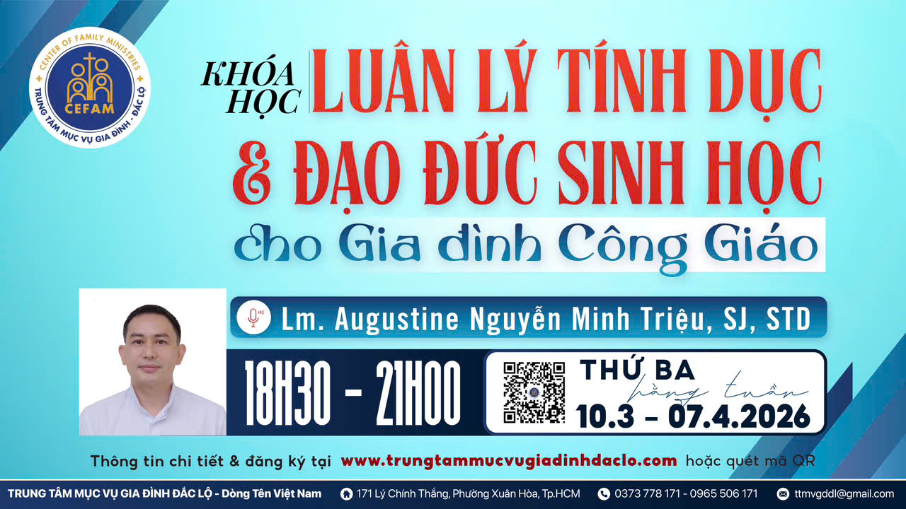 Khóa học: “Luân Lý Tính Dục và Đạo Đức Sinh Học cho gia đình Công Giáo”