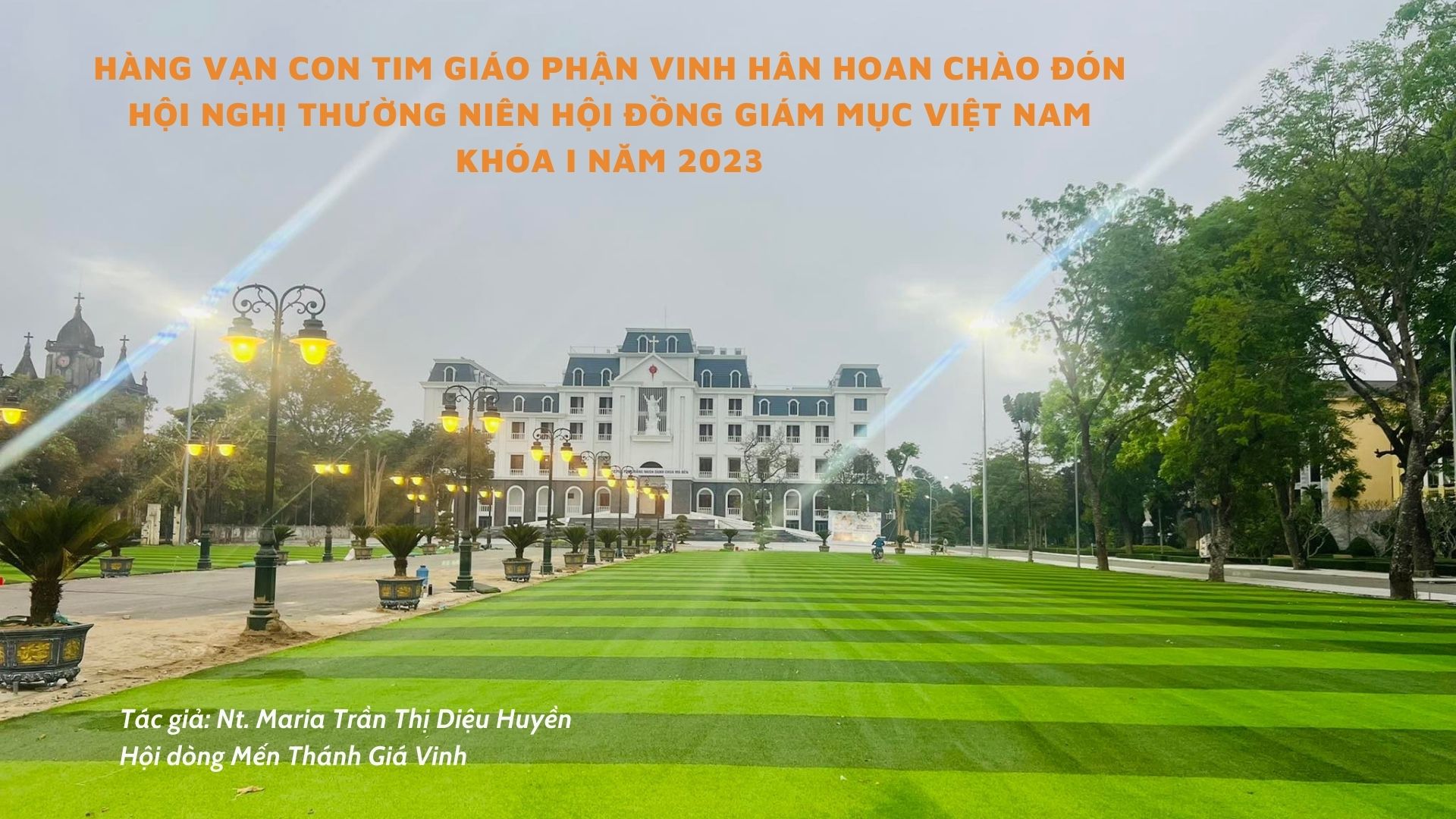 Hàng vạn con tim Giáo phận Vinh hân hoan chào đón Hội nghị thường niên Hội đồng Giám mục Việt Nam khóa I năm 2023