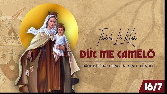 Ngày 16/07: Đức Trinh Nữ Maria núi Camêlô