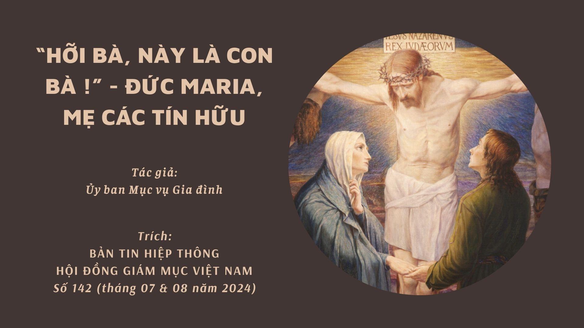 “Hỡi Bà, này là con Bà!” - Đức Maria, Mẹ các tín hữu