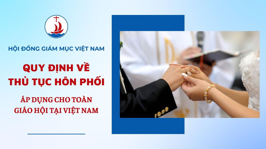 HĐGMVN: Quy định về thủ tục hôn phối áp dụng cho toàn Giáo Hội tại Việt Nam