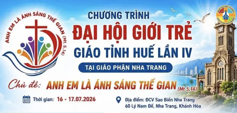 Tổng hợp các phần chính yếu của Đại hội Giới trẻ Giáo tỉnh Huế tại Giáo phận Nha Trang