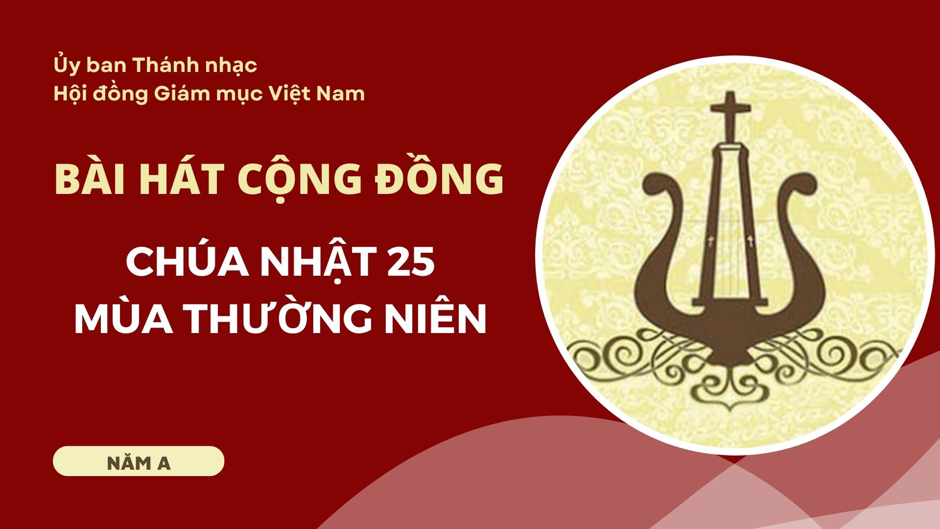 Bài hát cộng đồng Chúa nhật 25 Thường niên năm A