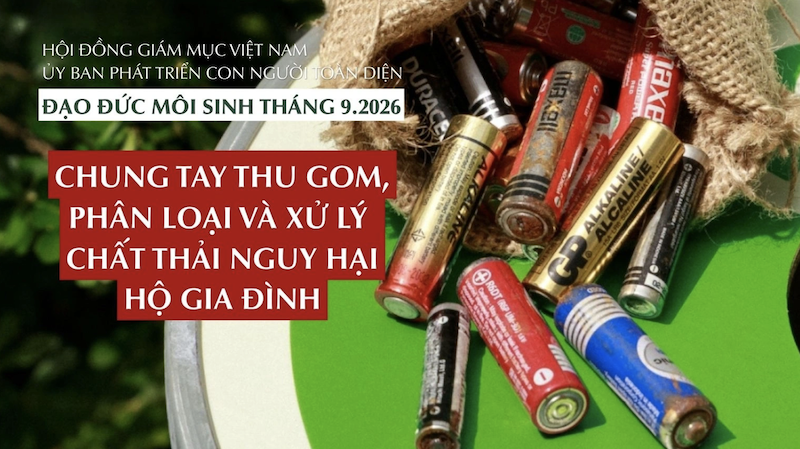 Đạo đức Môi sinh: Chung tay thu gom, phân loại và xử lý chất thải nguy hại hộ gia đình