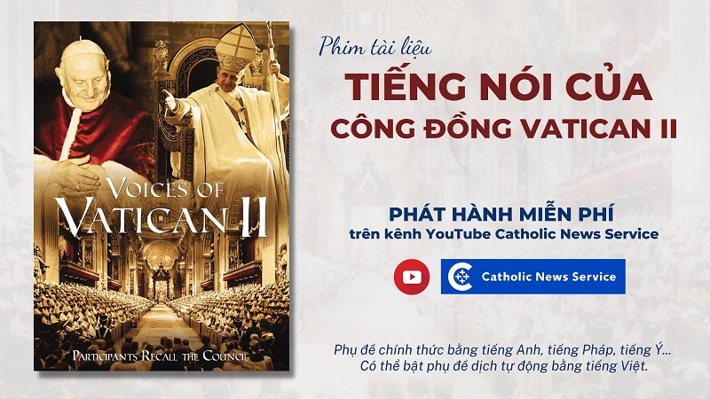Phim tài liệu: ‘Tiếng nói của Công đồng Vatican II,’ được phát hành online miễn phí